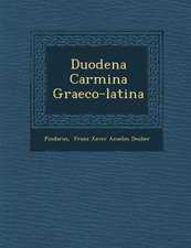 Duodena Carmina Graeco-Latina