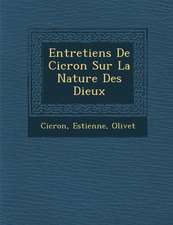 Entretiens de CIC Ron Sur La Nature Des Dieux