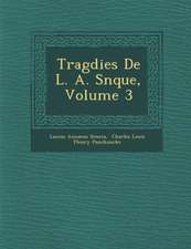 Trag Dies de L. A. S N Que, Volume 3