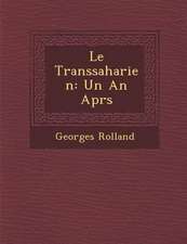 Le Transsaharien: Un an Apr S