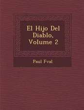 El Hijo del Diablo, Volume 2