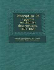 Description De L'�gypte: Antiquit�s-descriptions. 1821-1829