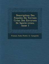 Description Des Fossiles Du Terrain Cr�tac� Des Environs De Sainte-croix, Issue 1