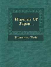 Minerals of Japan...