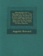 Monographie de La Montagne de Perrier, Prles D'Issoire (Puy-de-Dome) Et de Deux Espleces Fossiles Du Genre Felis, D Ecouvertes Dans L'Une de Ses Couch