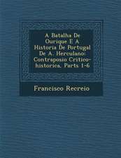 A Batalha de Ourique E a Historia de Portugal de A. Herculano