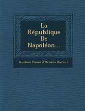 La Republique de Napoleon...