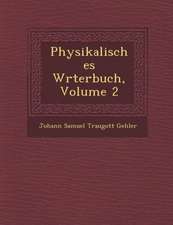 Physikalisches W Rterbuch, Volume 2