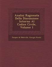 Analisi Ragionata Della Discussione Intorno Al Codice Civile, Volume 1