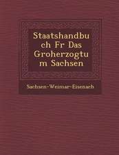 Staatshandbuch F R Das Gro Herzogtum Sachsen