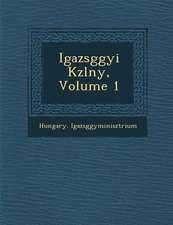 Igazs�g�gyi K�zl�ny, Volume 1