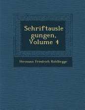 Schriftauslegungen, Volume 4