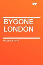 Bygone London