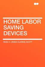 Home Labor Saving Devices