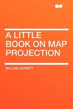 A Little Book on Map Projection