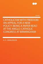 Catholicism With Freedom