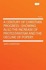 A Century of Christian Progress