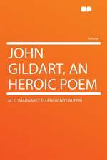 John Gildart, an Heroic Poem