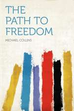 The Path to Freedom