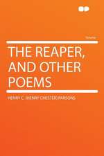 The Reaper, and Other Poems