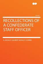 Recollections of a Confederate Staff Officer