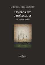 L'enclos des chrysalides