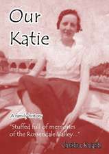 Our Katie: A Family History