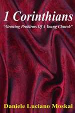 1 Corinthians - Growing Problems of a Young Church