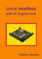 Linux Headless - With PC Engines Alix