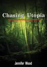 Chasing Utopia