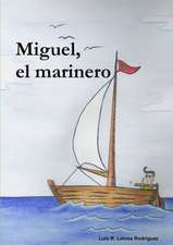 Miguel, El Marinero