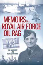 Memoirs of a Royal Air Force Oil Rag