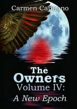 The Owners Volume IV: A New Epoch