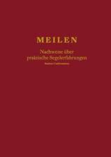 Meilen - Nachweise Uber Praktische Segelerfahrungen; Seatime Confirmations; Meilenbuch Fur Den Sportkustenschifferschein, Sportseeschifferschein; Spor