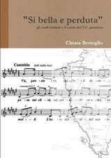 Sì bella e perduta