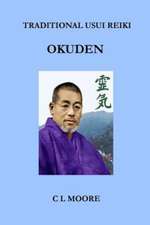 Traditional Usui Reiki - Okuden