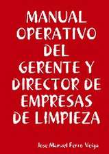 Manual Operativo del Gerente Y Director de Empresas de Limpieza