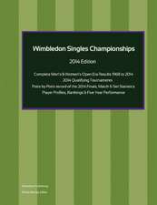 Wimbledon Singles Championships - Complete Open Era Results 2014 Edition