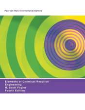 Fogler, H: Elements of Chemical Reaction Engineering: Pearso