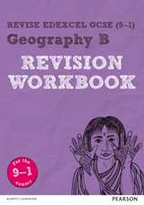 Pearson REVISE Edexcel GCSE Geography B Revision Workbook - for 2025 and 2026 exams