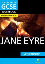 Jane Eyre: York Notes for GCSE Workbook: The ideal way to catch up, test your knowledge and feel ready for 2025 and 2026 assessments and exams