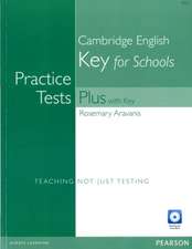 Aravanis, R: Practice Tests Plus KET for Schools with Key an