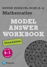 Pearson REVISE Edexcel GCSE (9-1) Mathematics Foundation Model Answer Workbook: For 2024 and 2025 assessments and exams (REVISE Edexcel GCSE Maths 2015)