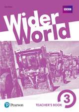 Wider World 3 Teacher's Book with MyEnglishLab & Online Extra Homework + DVD-ROM Pack