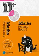 Pearson REVISE 11+ Maths Practice Book 2 - for the 2025 and 2026 exams: Ages 8 - 10+ Years