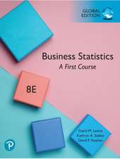 Business Statistics: A First Course, Global Edition