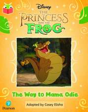 Bug Club Independent Phase 5 Unit 26: Disney The Princess and the Frog: The Way to Mama Odie