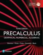 Precalculus: Graphical, Numerical, Algebraic, Global Edition