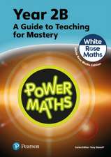 Power Maths Teaching Guide 2B - White Rose Maths edition