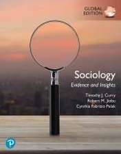 Sociology: Evidence and Insights, Global Edition